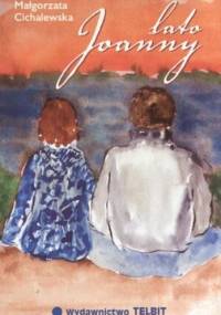 Lato Joanny - Małgorzata Cichalewska