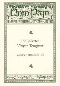 The Collected Vinyar Tengwar : Volume 4 (Issues 31-40) - praca zbiorowa