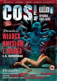 Coś na Progu, nr 8 (Jedyny w Polsce magazyn Weird Fiction) - Edgar Rice Burroughs, Paweł Iwanina