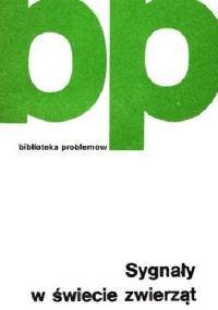Sygnały w świecie zwierząt - praca zbiorowa