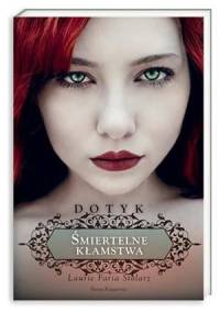 Śmiertelne kłamstwa - Laurie Faria Stolarz