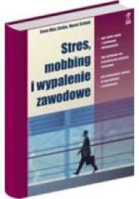 Stres, mobbing i wypalenie zawodowe - Swen Max Litzke, Horst Schuh