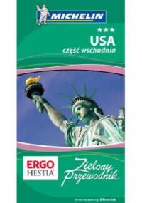 Zielony przewodnik. USA, część wschodnia - praca zbiorowa