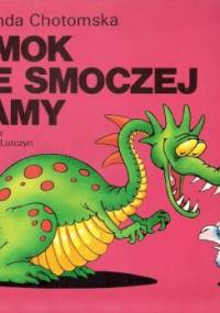 Smok ze smoczej jamy - Wanda Chotomska