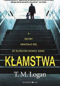 Kłamstwa - T.M. Logan