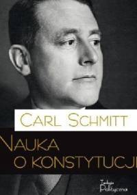 Nauka o konstytucji - Carl Schmitt