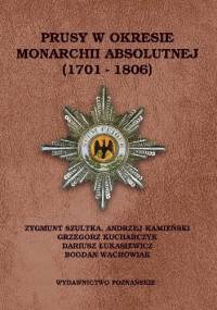 Prusy w okresie monarchii absolutnej (1701-1806)