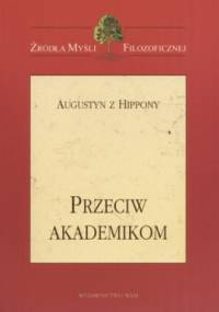 Przeciw akademikom. - Św. Augustyn