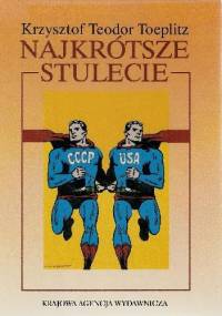 Najkrótsze stulecie - Krzysztof Teodor Toeplitz