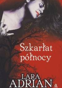 Szkarłat północy - Lara Adrian