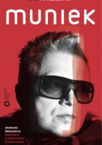Muniek - Grzegorz Brzozowicz, Zygmunt Staszczyk