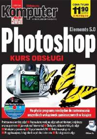 Photoshop Elements 5.0 (Biblioteczka KŚ) - Alicja Żebruń