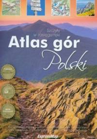 Atlas gór Polski. Szczyty w zasięgu ręki - praca zbiorowa