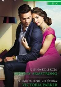 Cenna kolekcja. Poskromienie złośnika - Lindsay Armstrong, Victoria Parker