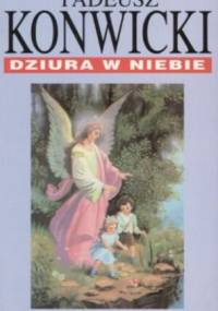 Dziura w niebie - Tadeusz Konwicki