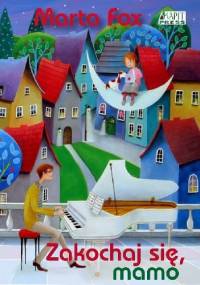 Zakochaj się, mamo - Marta Fox