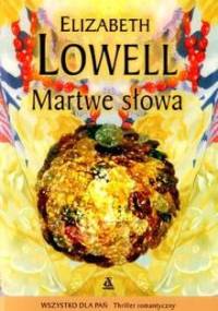 Martwe słowa - Elizabeth Lowell