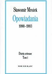 Opowiadania 1990-1993 - Sławomir Mrożek
