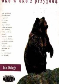 Oko w oko z przygodą - Jan Dołęga