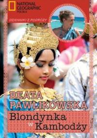 Blondynka w Kambodży - Beata Pawlikowska