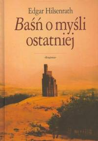 Baśń o myśli ostatniej - Edgar Hilsenrath