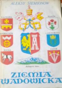 Ziemia Wadowicka - Aleksy Siemionow