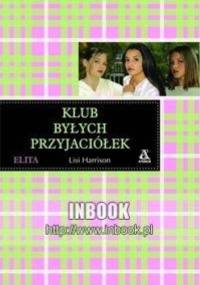 Elita 3. Klub byłych przyjaciółek - Lisi Harrison