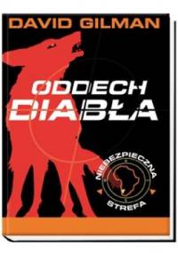 Niebezpieczna Strefa. Oddech Diabła - David Gilman