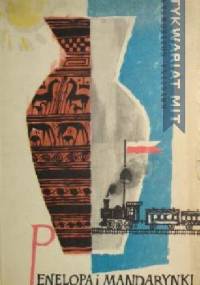 Penelopa i mandarynki: Reportaż z podróży po Grecji - Krystyna Grzybowska