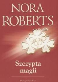 Szczypta magii - Nora Roberts