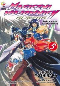 Magiczni Wojownicy - Slayers t. 5 - Shoko Yoshinaka