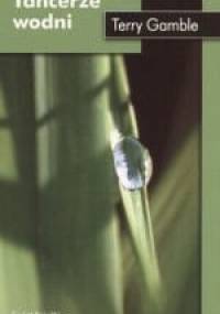 Tancerze wodni - Terry Gamble
