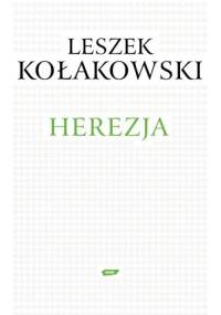 Herezja - Leszek Kołakowski