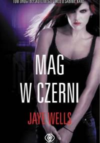 Mag w czerni - Jaye Wells