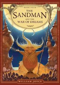 The Sandman and the War of Dreams - William Joyce