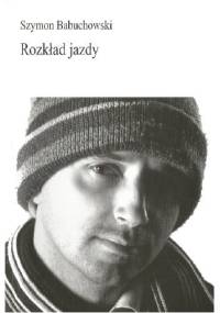 Rozkład jazdy - Szymon Babuchowski