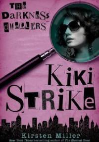 The Darkness Dwellers - Kirsten Miller