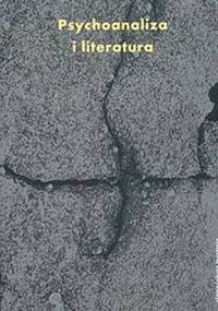 Psychoanaliza i literatura - Michał Głowiński