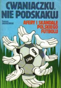 Cwaniaczku, nie podskakuj - Tomasz Jagodziński
