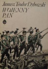 Wojenny pan - Janusz Teodor Dybowski