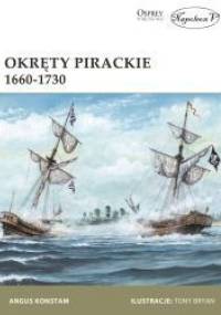Okręty pirackie 1660-1730 - Angus Konstam