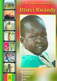 Dzieci Rwandy - Ks.Roman Rusinek