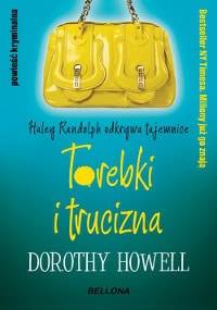 Torebki i trucizna - Dorothy Howell