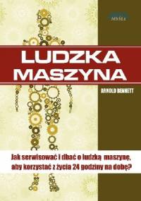 Ludzka Maszyna - Arnold Benett