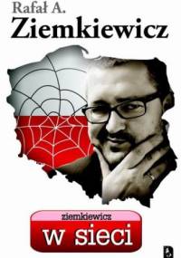 Ziemkiewicz w sieci - Rafał A. Ziemkiewicz