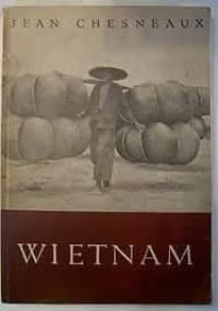 Wietnam. Zarys historyczny. - Jean Chesneaux
