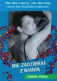 Nie zadzieraj z nianią - Natalie Fields