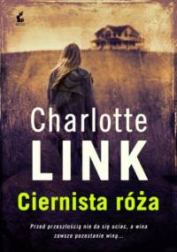 Ciernista róża - Charlotte Link