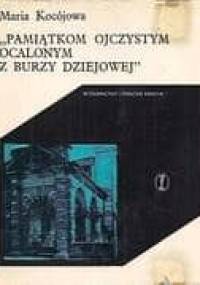 Pamiątkom ojczystym ocalonym z burzy dziejowej: Muzeum Emeryka Hutten Czapskiego (Stańków - Kraków) - Maria Kocójowa