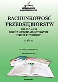 Rachunkowość przedsiębiorstw cz.III - Bożena Padurek, Małgorzata Szpleter